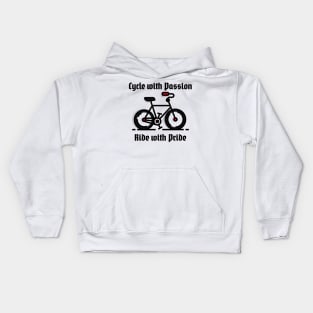 Cycle with Passion, Ride with Pride Kids Hoodie